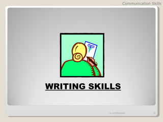 Communication Skills




WRITING SKILLS


           fb.com/HRMglobal            29
 