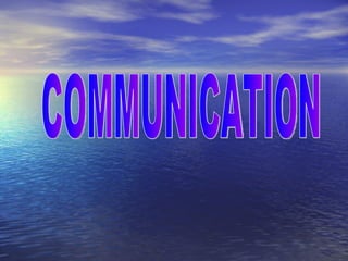 COMMUNICATION 