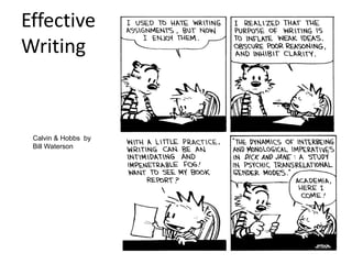 Effective
Writing

Calvin & Hobbs by
Bill Waterson

 