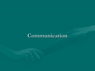 Communication

 