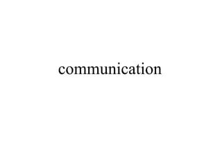 communication

 