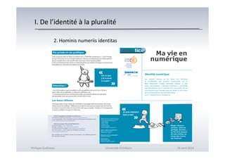 I. De l’identité à la pluralité
2. Hominis numeriis identitas
Philippe Godiveau Université d'Orléans 28 avril 2016
 