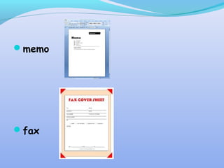 memo
fax
 