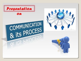 Communication and Elements in Communication process | PPT