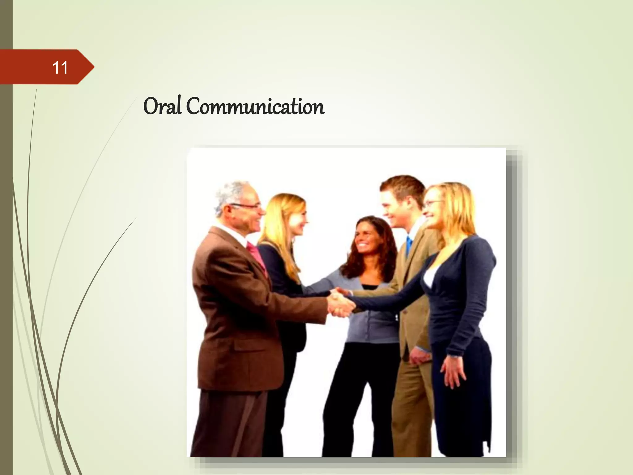 Oral Communication
11
 