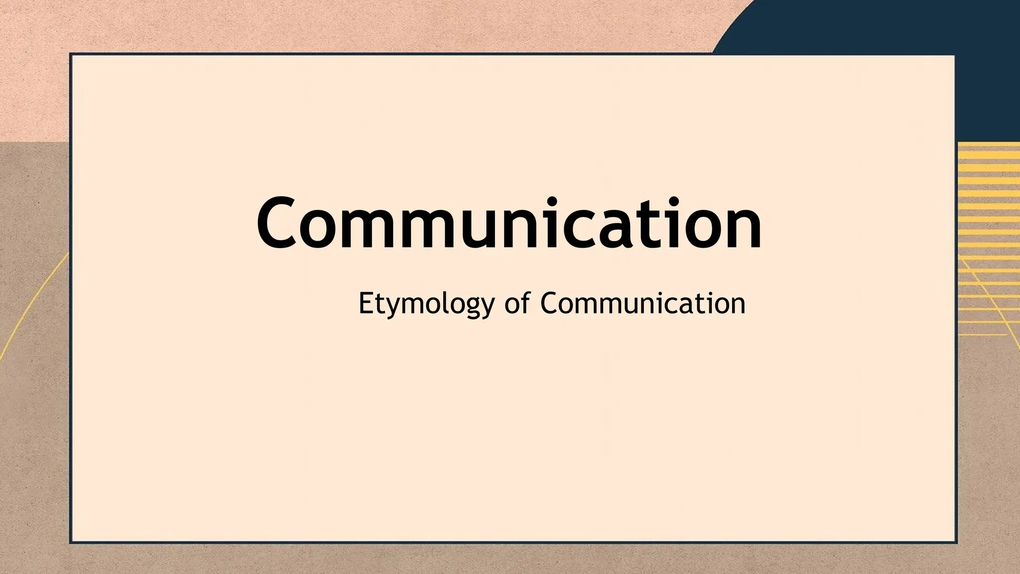 etymology of communication, communication process slides | PPTX
