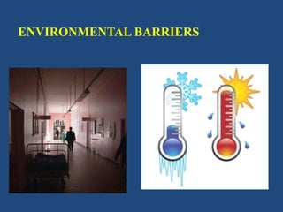 ENVIRONMENTAL BARRIERS
 