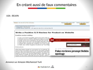 En  créant  aussi  de  faux  commentaires  
USA	
  :	
  BELKIN	
  
Annonce	
  sur	
  Amazon	
  Mechanical	
  Turk	
  
66  
 