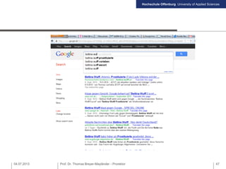 Hochschule Offenburg University of Applied Sciences
04.07.2013 Prof. Dr. Thomas Breyer-Mayländer - Prorektor 47
 