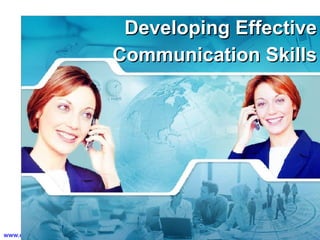 Developing Effective Communication Skills 