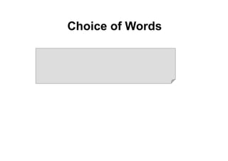 Choice of Words
 