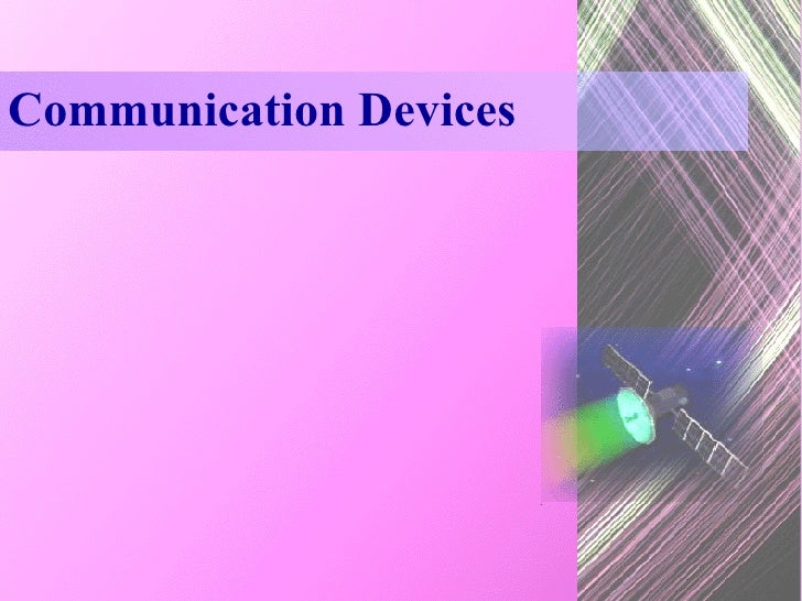 Communication System Devices