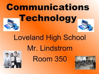 Communication Technologyoverview