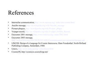 Communication with Extraterrestrial Intelligence