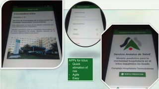 APPs for Ictus
- Quick
stimation of
risk
- Agile
- Easy
 