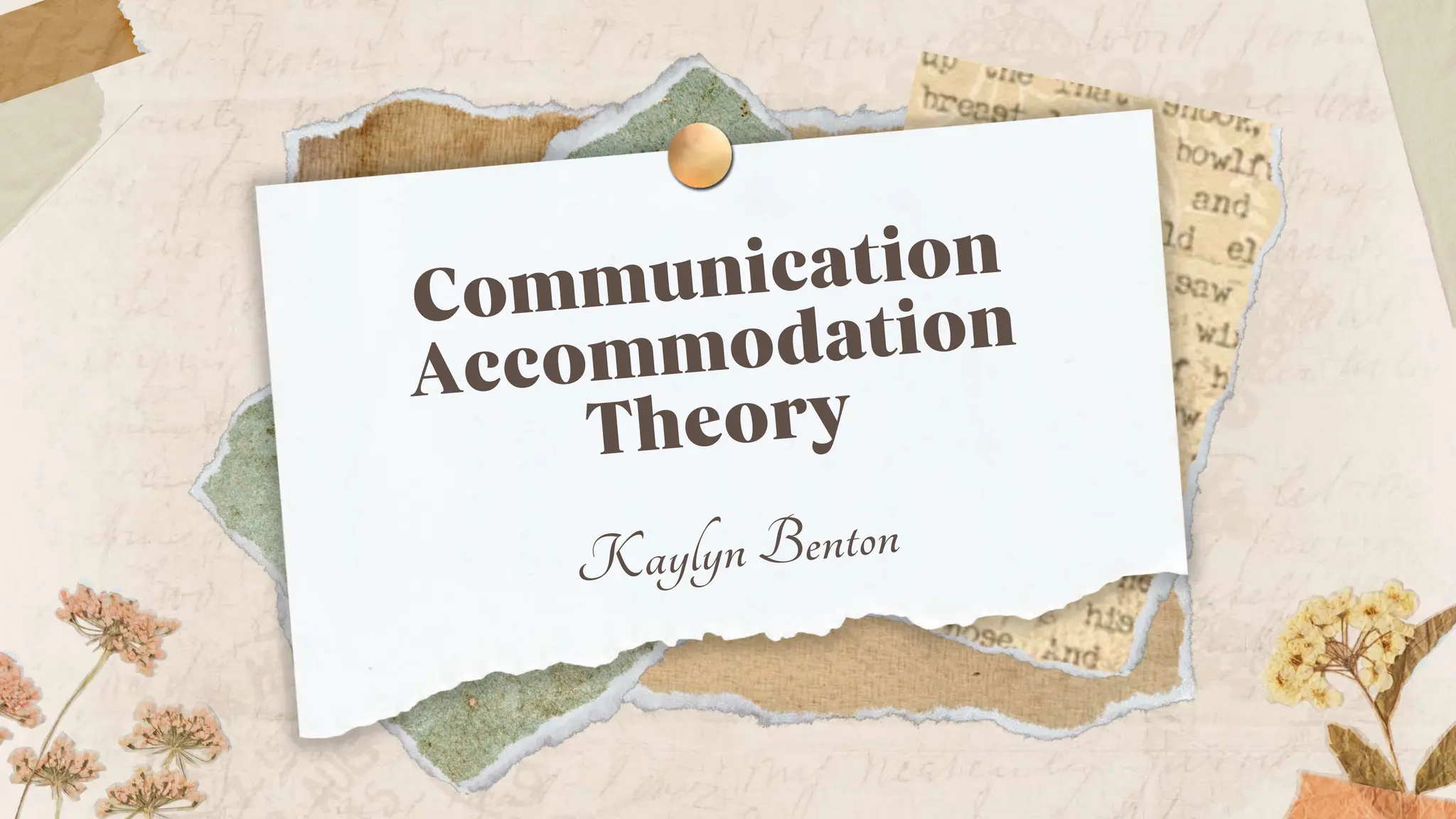 Communication Accommodation Theory Kaylyn Benton.pptx