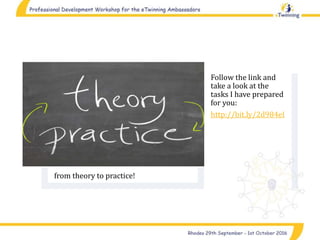 from theory to practice!
Follow the link and
take a look at the
tasks I have prepared
for you:
http://bit.ly/2d984eI
 