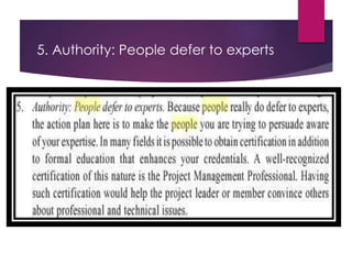 5. Authority: People defer to experts
 