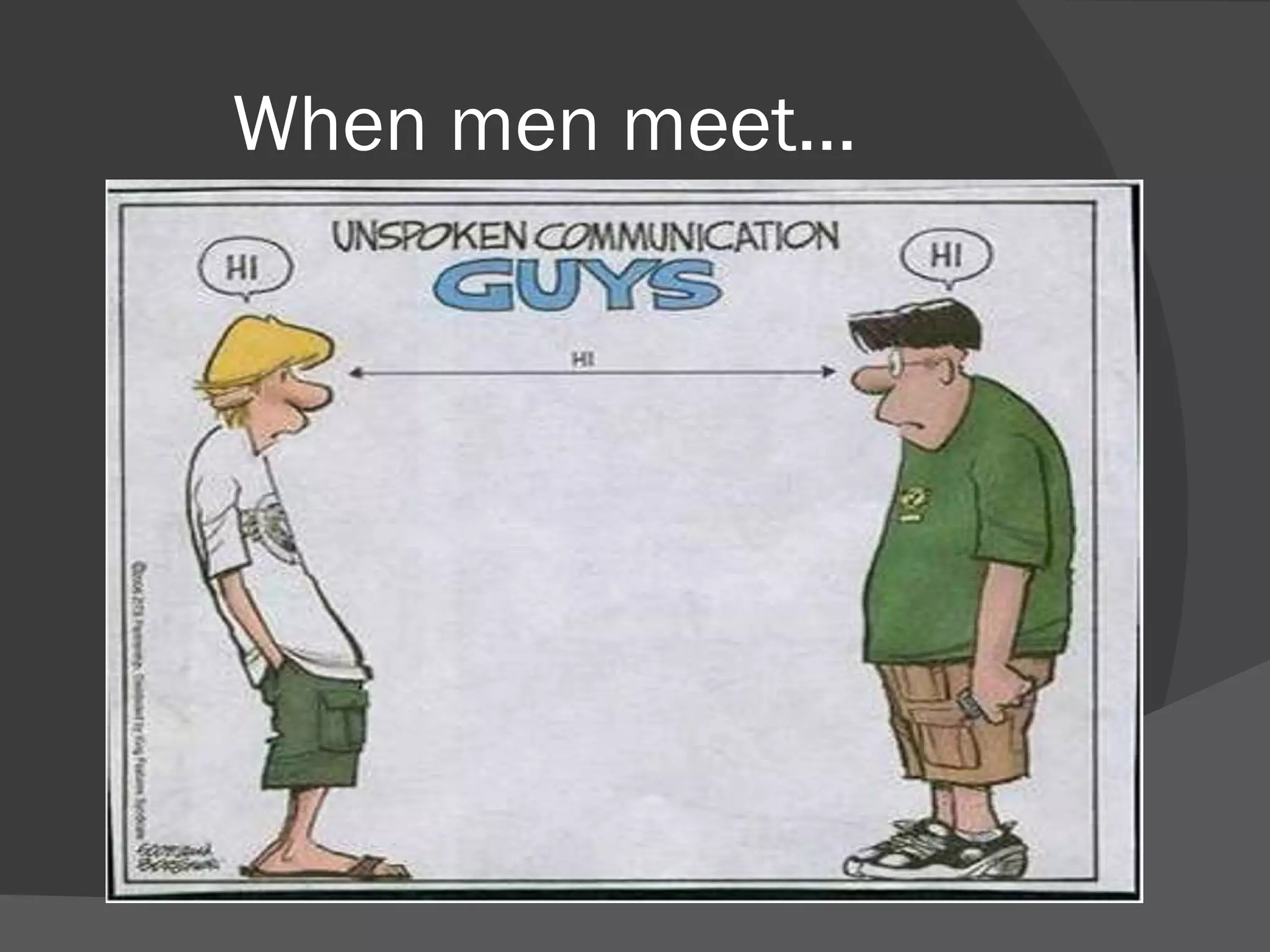 When men meet… 