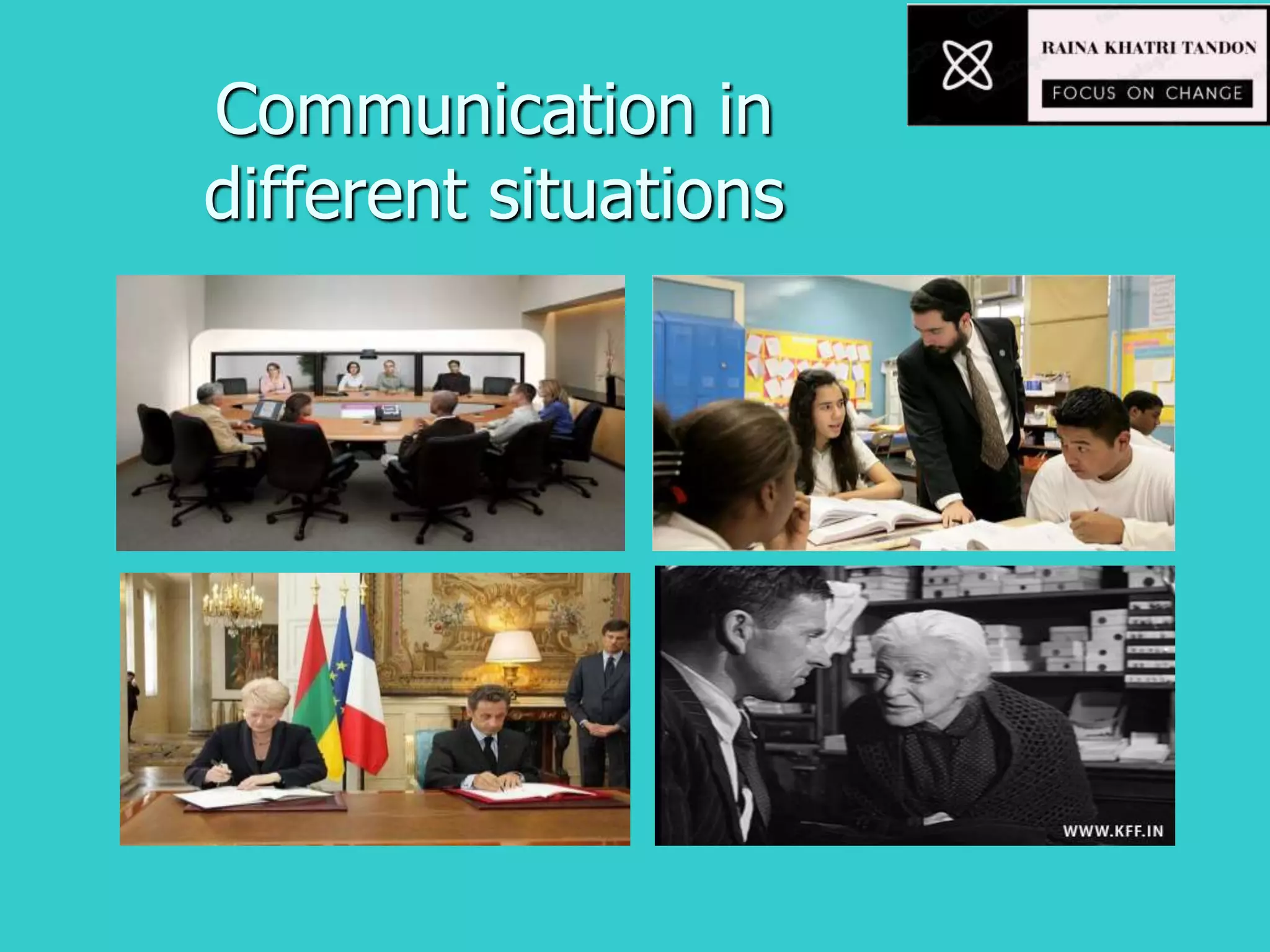 Communication in
different situations