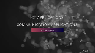 Communication Application Ict igcse ict communication applications .pptx