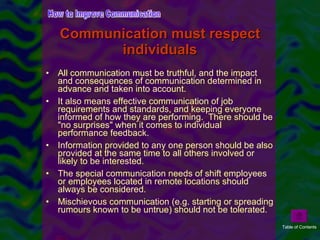 <ul><li>All communication must be truthful, and the impact and consequences of communication determined in advance and tak...