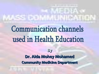 By
Dr. Aida Mohey Mohamed
Community Medicine Department
 
