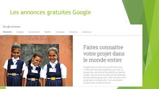 Les annonces gratuites Google
 