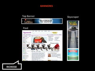 BANNIERES Top Banner Pavé Skyscraper RICHESSE 