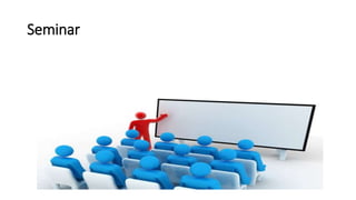 Seminar
 