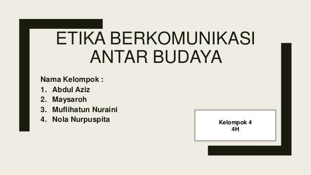 Communication Ethics Komunikasi Antarbudaya
