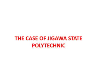 COMMUNICATION FOR ORGANISATIONAL AGILITY:  The Case of Jigawa State Polytechnic, Dutse - Nigeria