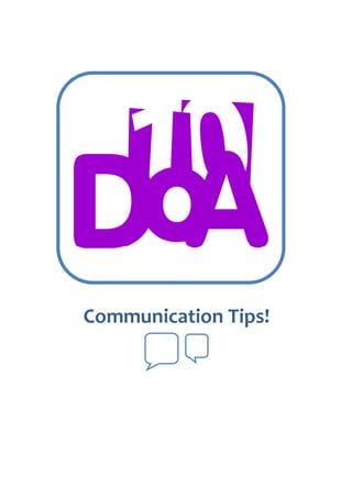Communication Tips!
 
