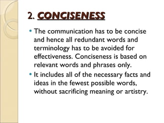 2.  CONCISENESS ,[object Object],[object Object]