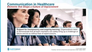 Communication in Healthcare Culture: Eight Steps to Uphold Outcomes Improvement