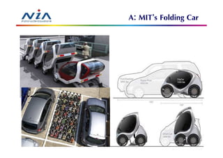 A: MIT’s Folding Car




                       71
 