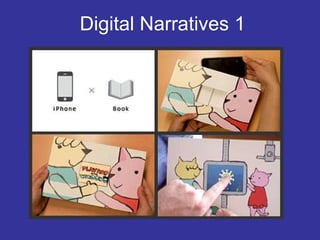 Digital Narratives 1 