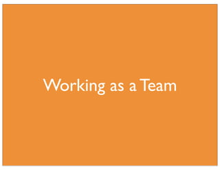 Working as a Team
