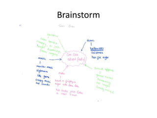 Brainstorm
 
