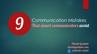 Communication Mistakes
 