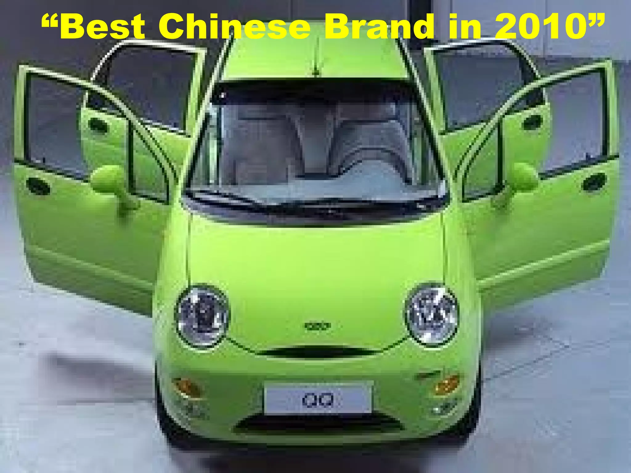 “ Best Chinese Brand in 2010” 