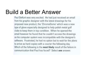 Build a Better Answer
 