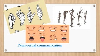Non-verbal communication
 