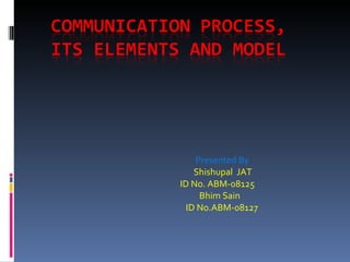 Presented By Shishupal  JAT ID No. ABM-08125 Bhim Sain ID No.ABM-08127 
