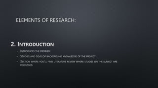 ELEMENTS OF RESEARCH:
-
-
-
 