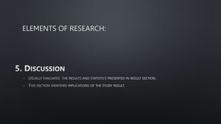 ELEMENTS OF RESEARCH:
-
-
 