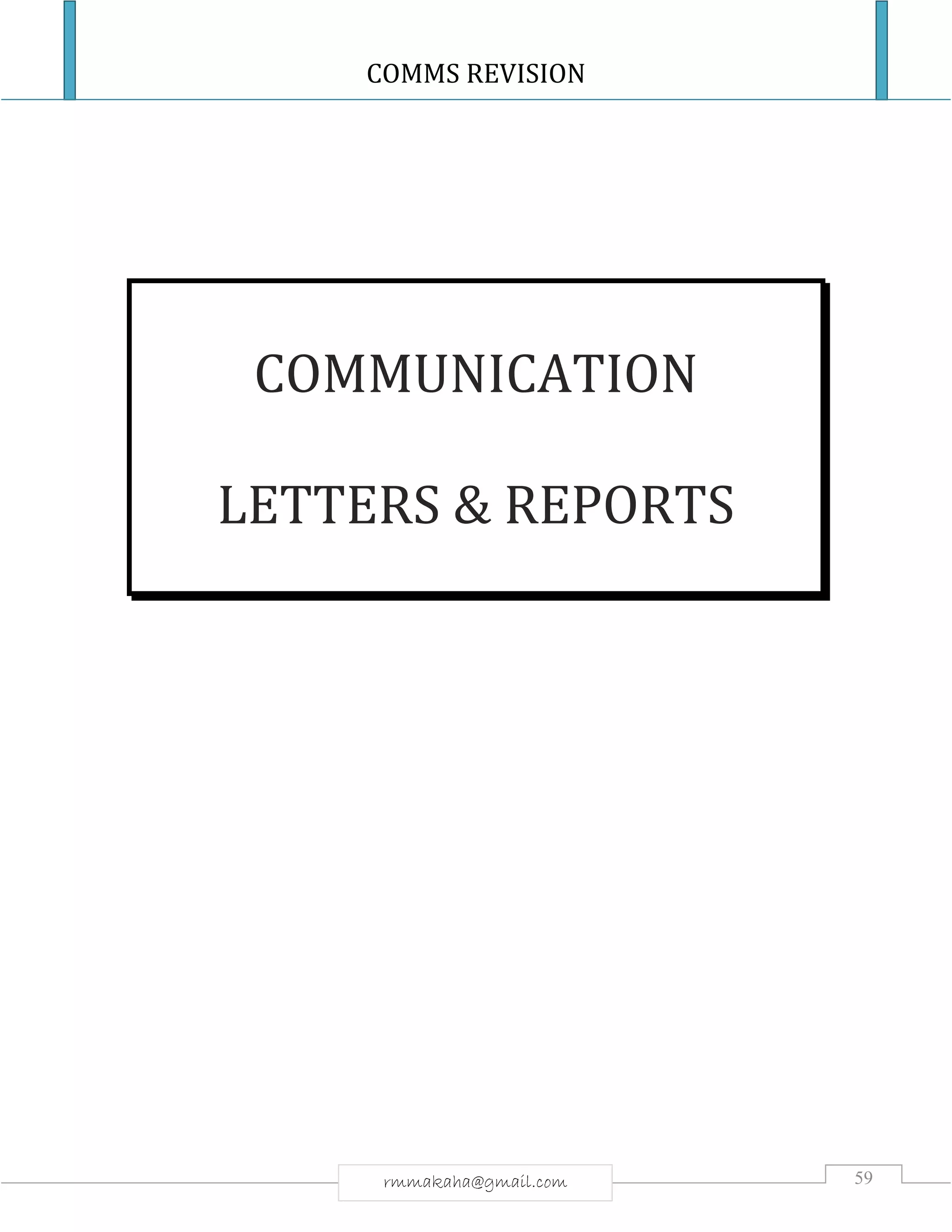 COMMS REVISION
59rmmakaha@gmail.com
COMMUNICATION
LETTERS & REPORTS
 