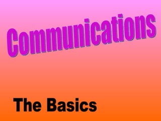 Communications The Basics 