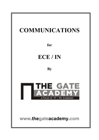 COMMUNICATIONS
for
ECE / IN
By
www.thegateacademy.com
 