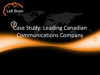 Case Study: Leading Canadian Communications Company 
